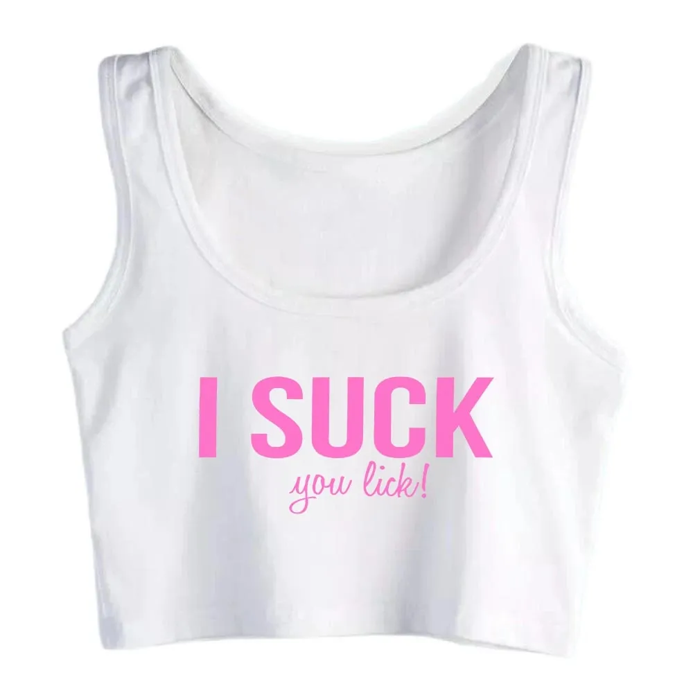 I Suck You Lick Design Cotton Sexy Slim Fit Crop Top Hotwife Humor Fun Flirting Style Tank Tops Swinger Naughty Workout Camisole
