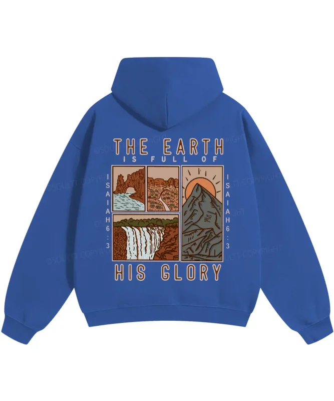 THE EARTH IS FULL OF HIS GLORY Hoodies Christianity Isaiah 6:3 Streetwear Fall Fleece Casual Hooded Pullover Men Women Clothing