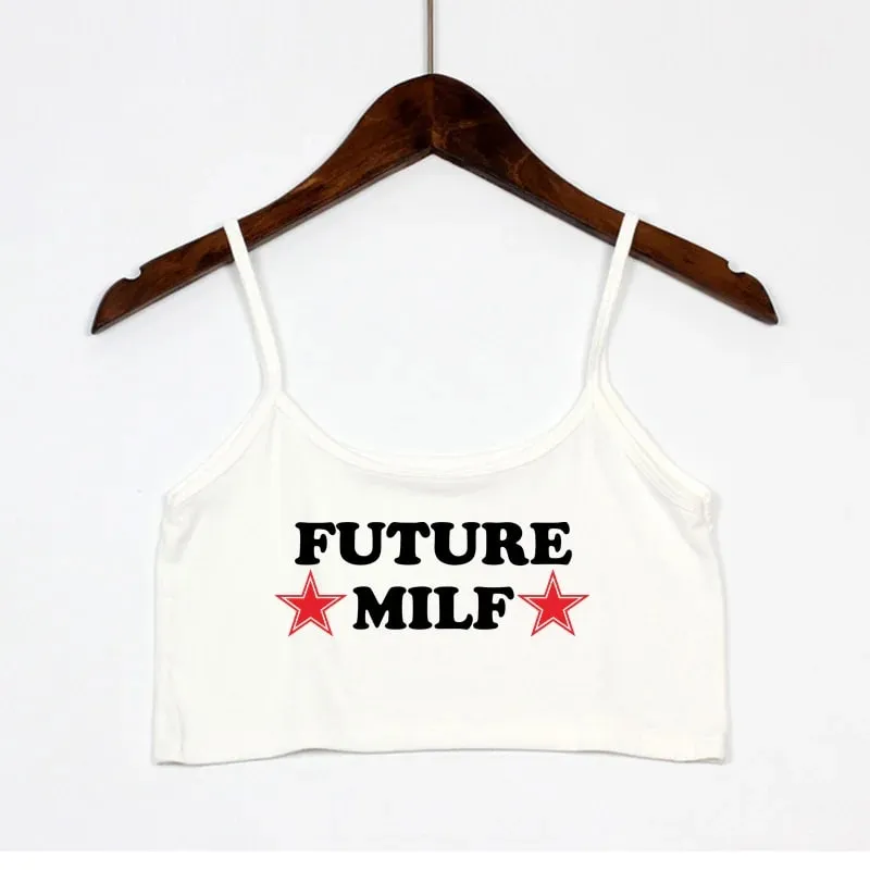 New Sexy Crop Top FUTURE MILF Funny Letters Print Summer Women's Sexy Elastic Cotton Camis Sleeveless Short Tank Top Bar Women