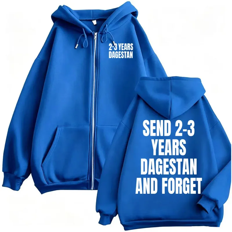 Islam Makhachev Send Him 2-3 Years Dagestan and Forget Zipper Hoodies Men's Harajuku Streetwear Aesthetic Sweatshirt Jacket Coat